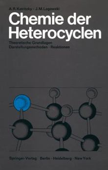 Paperback Chemie Der Heterocyclen: Theoretische Grundlagen - Darstellungsmethoden - Reaktionen [German] Book