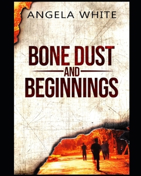 Paperback Bone Dust and Beginnings Book