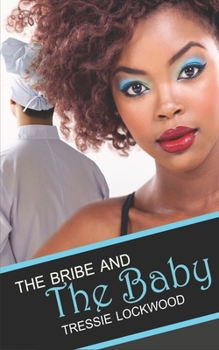 Paperback The Bribe and the Baby Book
