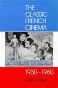 The Classic French Cinema, 1930-1960