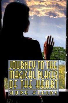 Paperback Journey to the Magical Places of the Heart Book