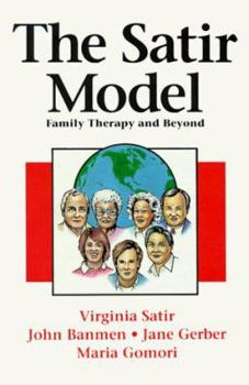 Paperback The Satir Model: Family Therapy and Beyond Book