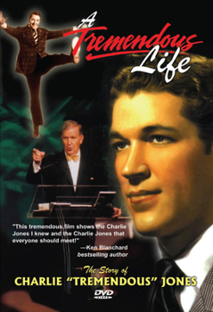 A Tremendous Life: The Story of "Tremendous" Jones