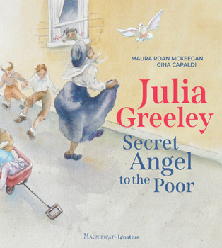 Hardcover Julia Greeley: Secret Angel to the Poor Book