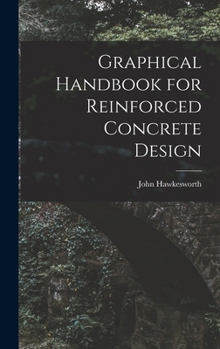 Hardcover Graphical Handbook for Reinforced Concrete Design Book