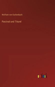 Hardcover Parzival und Titurel [German] Book
