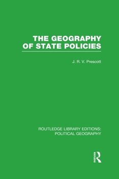 The Geography of State Policies - Book  of the Routledge Library Editions: Political Geography