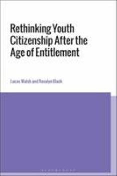 Paperback Rethinking Youth Citizenship After the Age of Entitlement Book