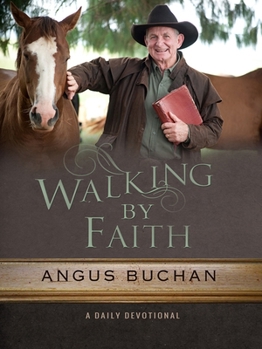 Hardcover Walking by Faith: A Daily Devotional Book