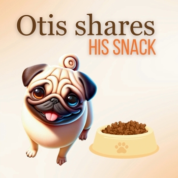 Paperback Otis Shares His Snack Book