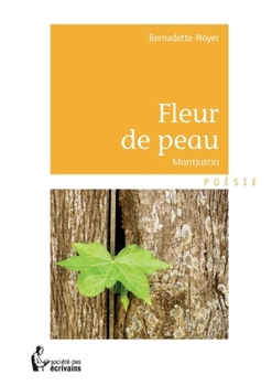 Paperback Fleur de peau: Montjustin [French] Book
