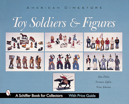 Hardcover American Dimestore Toy Soldiers and Figures Book