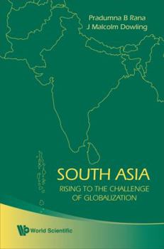 Hardcover South Asia: Rising to the Challenge of Globalization Book
