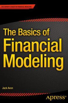 Paperback The Basics of Financial Modeling Book