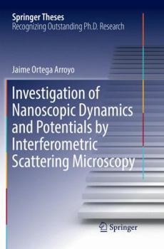 Paperback Investigation of Nanoscopic Dynamics and Potentials by Interferometric Scattering Microscopy Book
