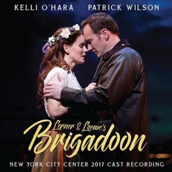 Music - CD Lerner & Loewe's Brigadoon (OCR) (2017 Encores!) Book