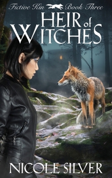 Heir of Witches - Book #3 of the Fictive Kin