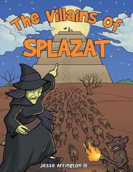 Paperback The Villains of Splazat Book