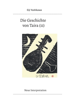 Paperback Die Geschichte von Taira (11): Neue Interpretation [German] Book