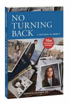 Paperback No Turning Back: A Witness to Mercy Book