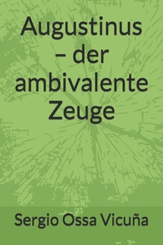 Paperback Augustinus - der ambivalente Zeuge [German] Book