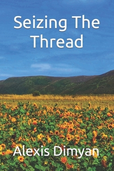 Paperback Seizing The Thread Book