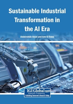 Sustainable Industrial Transformation in the AI Era