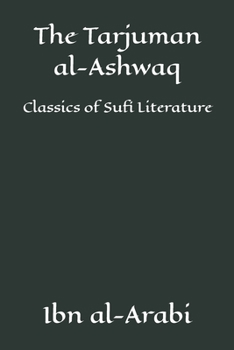 Paperback The Tarjuman al-Ashwaq: Classics of Sufi Literature Book