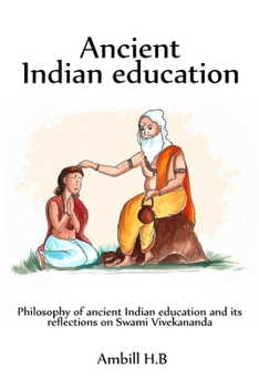 Paperback Philosophy of ancient Indian education and its reflections on Swami Vivekananda Book