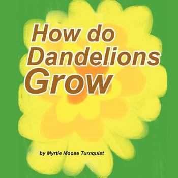 Paperback How do Dandelions Grow Book