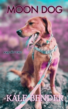 Paperback Moon Dog: A very short tale Book