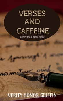 Paperback Verses and Caffeine: Poetry and a cuppa coffee Book