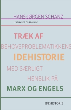 Paperback Tr?k af behovsproblematikkens idehistorie med s?rligt henblik p? Marx og Engels [Danish] Book