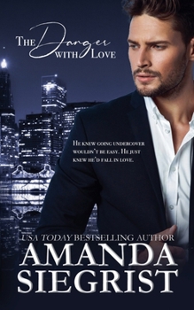 Paperback The Danger with Love Book
