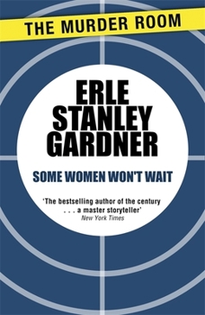 Some Women Won't Wait - Book #14 of the Cool and Lam