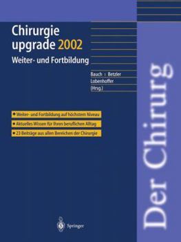 Paperback Chirurgie Upgrade 2002: Weiter- Und Fortbildung [German] Book