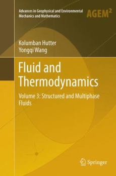 Paperback Fluid and Thermodynamics: Volume 3: Structured and Multiphase Fluids Book