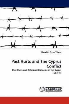 Paperback Past Hurts and The Cyprus Conflict Book