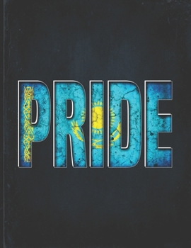 Pride: Kazakhstan Heritage Gift for Kazakh Coworker from Astana  Undated Planner Daily Weekly Monthly Calendar Organizer Journal