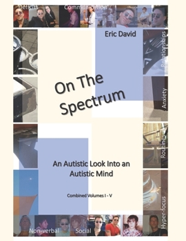 Paperback On The Spectrum: A Look Into The Autistic Mind Book