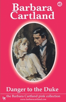 Danger to the Duke - Book #43 of the Pink Collection