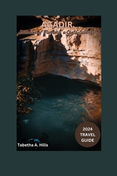 Paperback Agadir: Paradise of Morroco' S Costa Splendor Book