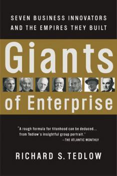 Paperback Giants of Enterprise: Seven Business Innovators and the Empires They Built Book