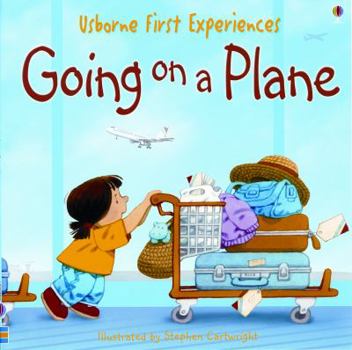 Going on a Plane (Usborne First Experiences) - Book  of the Usborne First Experiences