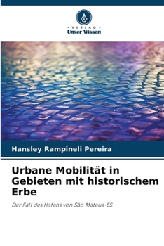 Urbane Mobilität in Gebieten mit historischem Erbe (German Edition)