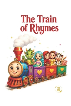 Paperback The Train Of Rhymes: Children´s Poems About Values And Lessons Book