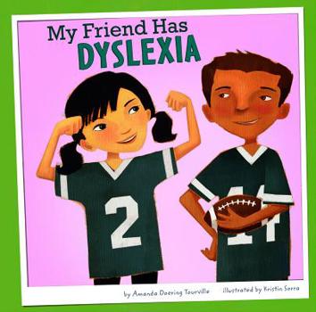 Hardcover My Friend Has Dyslexia Book