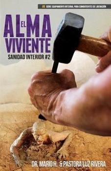 Paperback El Alma Viviente: Sanidad Interior 2 [Spanish] Book