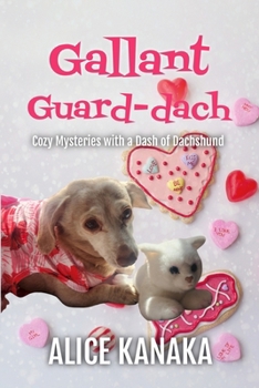 Gallant Guard-dach: Cozy Mysteries with a Dash of Dachshund (Mavis and Hornwhistle Cosy Mysteries)