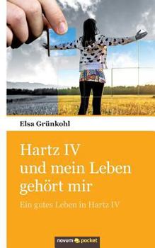 Paperback Hartz IV und mein Leben geh?rt mir [German] Book